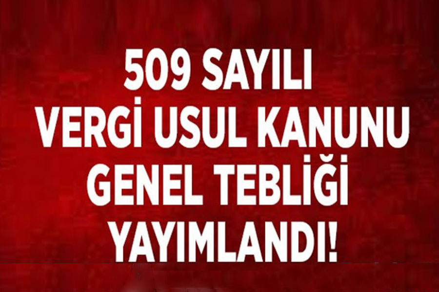 509 Nolu VUK tebliği Kapsamında BELGE ve RİSK Kontrolü Yapılacaktır.