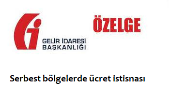 Serbest bölgelerde ücret istisnası